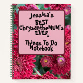 Custom Beste ChrysantheMUM'S Dingen om te doen Roz Notitieboek (Voorkant)