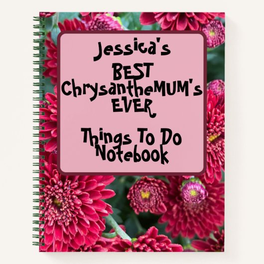 Custom Beste ChrysantheMUM'S Dingen om te doen Roz Notitieboek (Voorkant)
