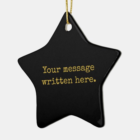 Custom Black & Gold Your Message Personalized Star Keramisch Ornament (Links)