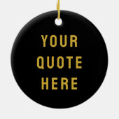 Custom Black Gold Your Quote Here Her Personalized Keramisch Ornament (Achterkant)