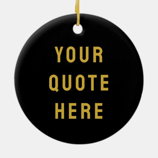 Custom Black Gold Your Quote Here Her Personalized Keramisch Ornament (Achterkant)
