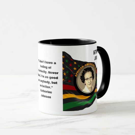 Custom Black History Maand KATHERINE JOHNSON Quote Mok (Voorkant rechts)