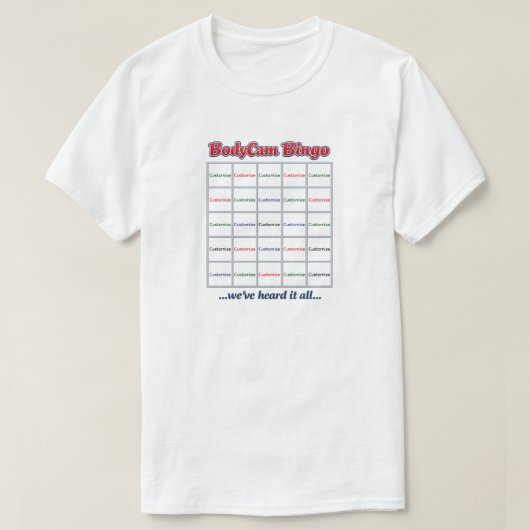 "Custom BodyCam Bingo 1" (wit 2) T-shirt (Design voorkant)