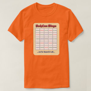 "Custom BodyCam Bingo 3" (elke kleur) T-shirt