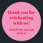 Custom Bold Roze Rood Modern Bat Mitzvah Dank u Ronde Sticker<br><div class="desc">Custom Bold Typography Bright Pink and Red Modern Bat Mitzvah Thank You Classic Ronde Sticker</div>