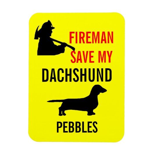 Custom Brandweerman Save My Dachshund Dog Fire Saf Magneet (Verticaal)