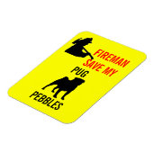 Custom Brandweerman Save My Pug Fire Safety Magneet (Linkerzijde)
