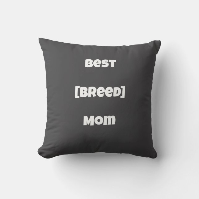 Custom [Breed] Mom Personalised Pillow - Dark Grey Kussen (Voorkant)