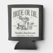 Custom Bride or Die Bachelorette Cocktail Party Blikjeskoeler (Achterkant)