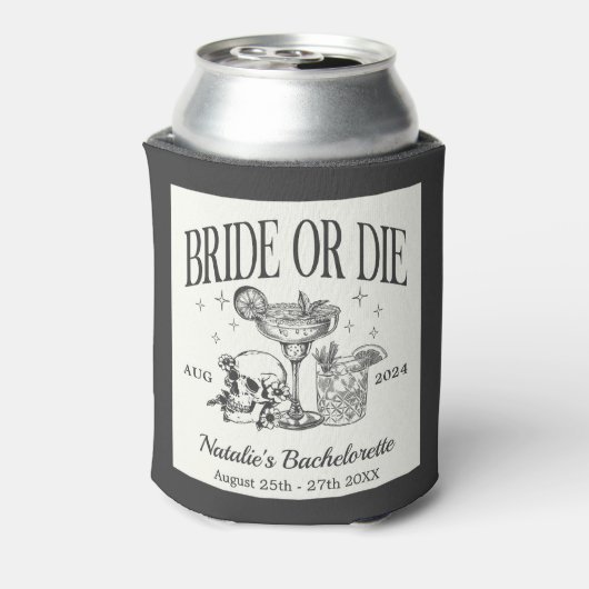 Custom Bride or Die Bachelorette Cocktail Party Blikjeskoeler (Blikje Achterkant)