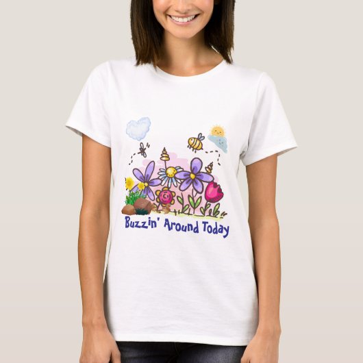 Custom Buzzin' Around Today Tuin T-shirt (Voorkant)
