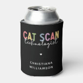 Custom CAT Scan Technologist CT Tech Gifts Blikjeskoeler (Blikje Voorkant)