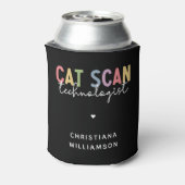 Custom CAT Scan Technologist CT Tech Gifts Blikjeskoeler (Blikje Achterkant)
