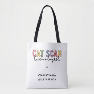 Custom CAT Scan Technologist CT Tech Gifts Tote Bag
