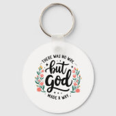 Custom Christian No Way But God Sleutelhanger (Voorkant)