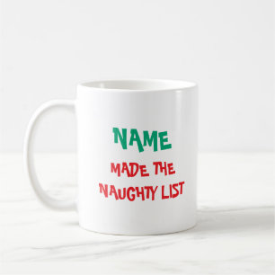 Custom Christmas Naughty List Mok