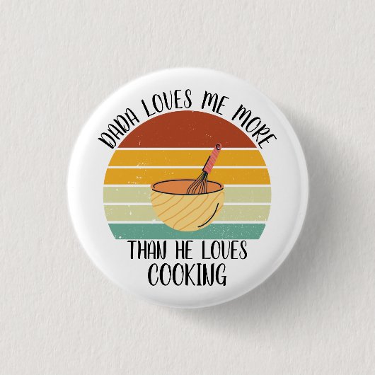CUSTOM Dada houdt meer van mij dan van koken Ronde Button 3,2 Cm (Voorkant)