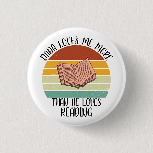 CUSTOM Dada houdt meer van mij dan van lezen Ronde Button 3,2 Cm (Voorkant)