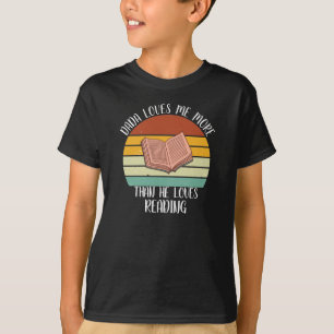 CUSTOM Dada houdt meer van mij dan van lezen T-shirt
