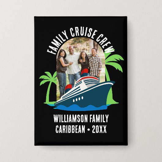 Custom Destination FAMILY CRUISE CREW Photo  Button (Voorkant)