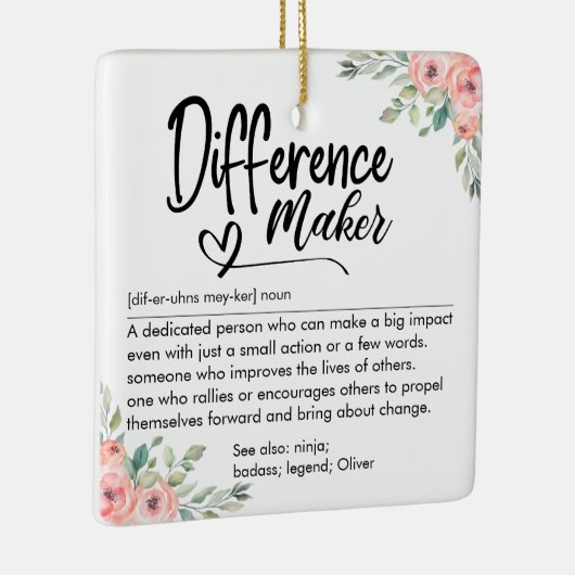 Custom Difference Maker Definition Floral Keramisch Ornament (Rechts)
