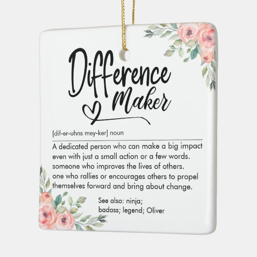 Custom Difference Maker Definition Floral Keramisch Ornament (Links)