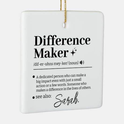 Custom Difference Maker, Mentor Appreciation Gift  Keramisch Ornament (Rechts)