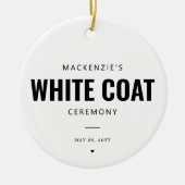 Custom Doctor White Coat Ceremony Afstuderen Keramisch Ornament (Voorkant)
