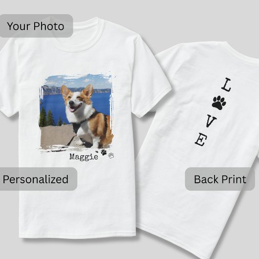 Custom Dog Photo Front and LOVE Back Print T-Shirt