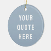 Custom Dusty Blue Your Quote Here Her Personalized Keramisch Ornament (Links)