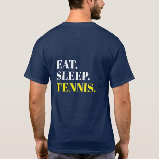 Custom Eat Sleep Tennis Back Design T-shirt (Achterkant)