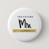 Custom Elegant The Future Mrs. Ronde Button 5,7 Cm (Voorkant)