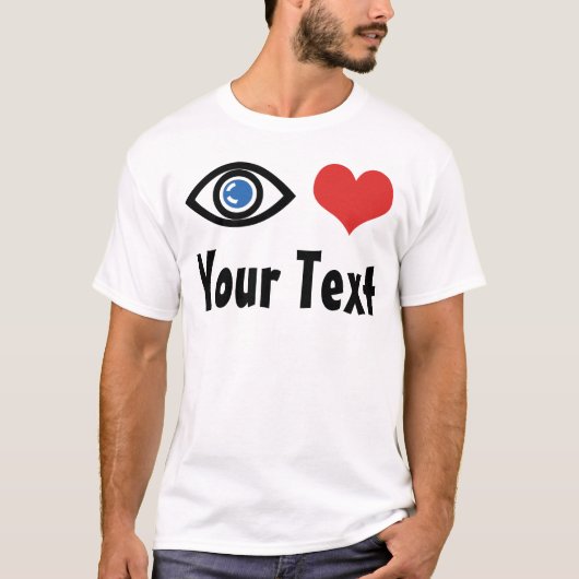 Custom Eye Heart (ik hou van) T-shirt (Voorkant)