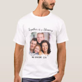 Custom Family Photo Together Is a Blessing Quote T-shirt (Voorkant)
