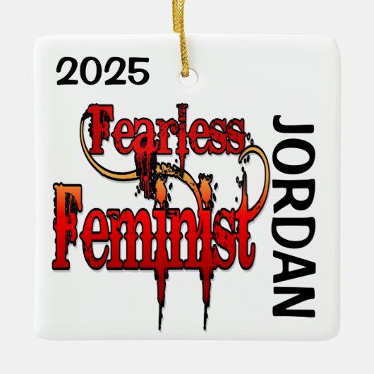 CUSTOM Fearless Feminist Keramisch Ornament (Voorkant)