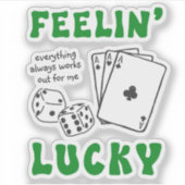 Custom Feelin' Lucky Positive Affirmation & Aces Sticker (Voorkant)
