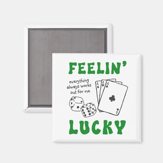 Custom Feelin' Lucky Postive Affirmation Magneet (Voorkant / Achterkant)
