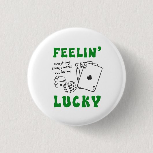 Custom Feelin' Lucky Postive Affirmation Ronde Button 3,2 Cm (Voorkant)