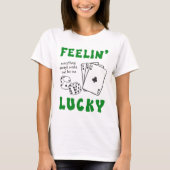 Custom Feelin' Lucky Postive Affirmation T-shirt (Voorkant)