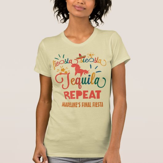 Custom Fiesta Siesta Tequila Repeat T-shirt (Voorkant)