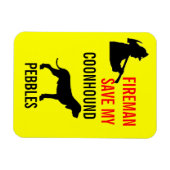 Custom Fireman Save My Coonhound Veiligheid Magneet (Horizontaal)