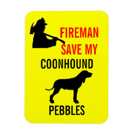 Custom Fireman Save My Coonhound Veiligheid Magneet