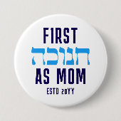 Custom FIRST HANUKKAH AS MOM Matching Ronde Button 7,6 Cm (Voorkant)