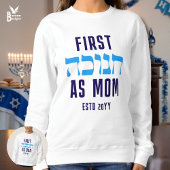 Custom FIRST HANUKKAH AS MOM Matching Trui