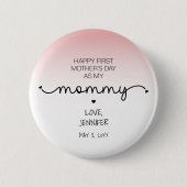 Custom First Moederdag New Mam Keepomwille Cadeaus Ronde Button 5,7 Cm (Voorkant)