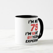 Custom Funny 79th Birthday Experience Mug Mok (Voorkant rechts)