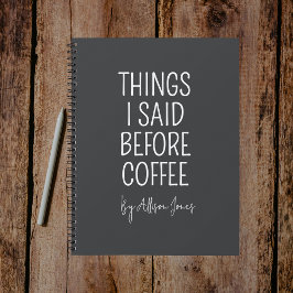 Custom Funny Coffee Quote Journal Gift for Nurse Notitieboek