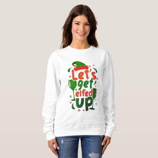 Custom Funny Elfed Up Pun - Grappig Kerstcitaat Trui (Voorkant volledig)