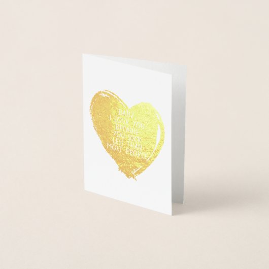 Custom Funny I Love You Valentijn Quote Heart Folie Kaarten (Voorkant)