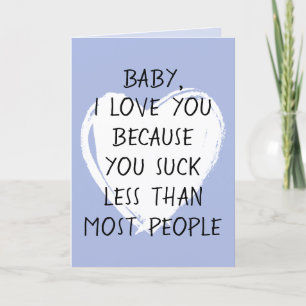 Custom Funny I Love You Valentijn Quote Heart Kaart